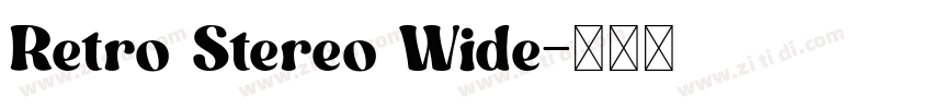 Retro Stereo Wide字体转换